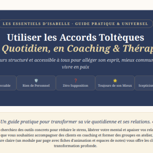 📚 Guide Pratique : Utiliser les Accords Toltèques au Quotidien.